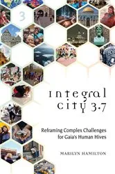 Book cover of Integral City 3.7 by Marilyn Hamilton