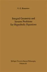 Book cover of Integral Geometry and Inverse Problems for Hyperbolic Equations by V. G. Romanov