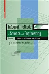 Book cover of Integral Methods in Science and Engineering, Volume 2 by Maria Eugenia Perez