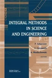 Book cover of Integral Methods in Science and Engineering by P. Schiavone