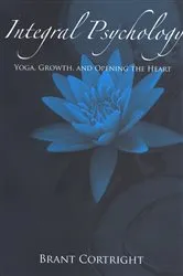 Book cover of Integral Psychology by Brant Cortright