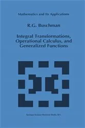 Book cover of Integral Transformations, Operational Calculus, and Generalized Functions by R.G. Buschman