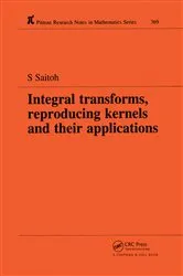 Book cover of Integral Transforms, Reproducing Kernels and Their Applications by Unknown