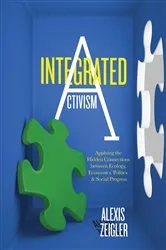 Book cover of Integrated Activism by Alexis Zeigler