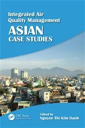 Book cover of Integrated Air Quality Management by Nguyen Thi Kim Oanh