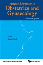 Book cover of Integrated Approach To Obstetrics And Gynaecology by Kuldip Singh