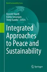 Book cover of Integrated Approaches to Peace and Sustainability by Ayyoob Sharifi