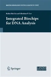 Book cover of Integrated Biochips for DNA Analysis by Robin Liu