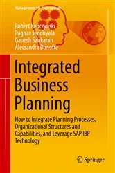 Book cover of Integrated Business Planning by Robert Kepczynski