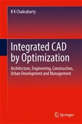 Book cover of Integrated CAD by Optimization by B K Chakrabarty