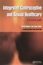 Book cover of Integrated Contraceptive and Sexual Healthcare by Sarah Bekaert