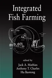 Book cover of Integrated Fish Farming by Jack A. Mathias