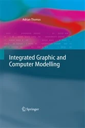 Book cover of Integrated Graphic and Computer Modelling by Adrian Thomas
