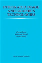 Book cover of Integrated Image and Graphics Technologies by David D. Zhang