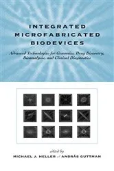 Book cover of Integrated Microfabricated Biodevices by Michael J. Heller