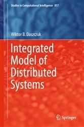 Book cover of Integrated Model of Distributed Systems by Wiktor B. Daszczuk