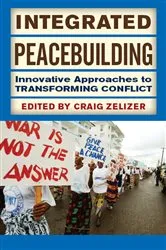 Book cover of Integrated Peacebuilding by Craig Zelizer