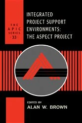 Book cover of Integrated Project Support Environments by Alan W. Brown