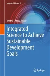 Book cover of Integrated Science to Achieve Sustainable Development Goals by Beatriz Casais