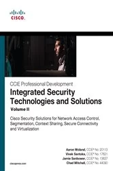 Book cover of Integrated Security Technologies and Solutions - Volume II by Aaron Woland