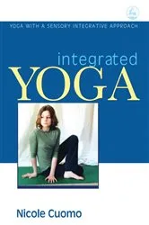 Book cover of Integrated Yoga by Nicole Cuomo