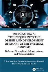Book cover of Integrating AI Techniques into the Design and Development of Smart Cyber-Physical Systems by D. Jeya Mala
