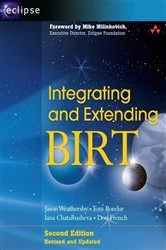 Book cover of Integrating and Extending BIRT (2nd ed.) by Jason Weathersby