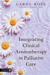 Book cover of Integrating Clinical Aromatherapy in Palliative Care by Unknown