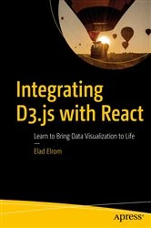 Book cover of Integrating D3.js with React by Elad Elrom
