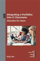 Book cover of Integrating e-Portfolios into L2 Classrooms by Ricky Lam