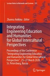 Book cover of Integrating Engineering Education and Humanities for Global Intercultural Perspectives by Zhanna Anikina