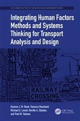 Book cover of Integrating Human Factors Methods and Systems Thinking for Transport Analysis and Design by Gemma J. M. Read