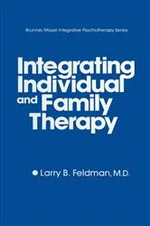 Book cover of Integrating Individual And Family Therapy by Unknown