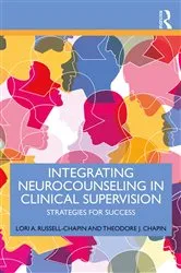 Book cover of Integrating Neurocounseling in Clinical Supervision by Lori A. Russell-Chapin