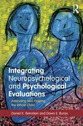 Book cover of Integrating Neuropsychological and Psychological Evaluations by Daniel K. Reinstein