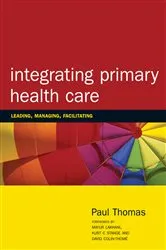 Book cover of Integrating Primary Healthcare by Paul Thomas