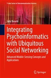 Book cover of Integrating Psychoinformatics with Ubiquitous Social Networking by Felix Beierle