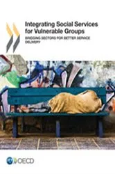 Book cover of Integrating Social Services for Vulnerable Groups by OECD Publishing