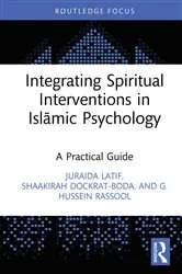 Book cover of Integrating Spiritual Interventions in Islamic Psychology by Juraida Latif