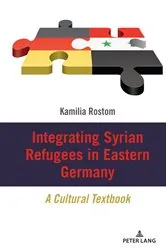 Book cover of Integrating Syrian Refugees in Eastern Germany by Unknown