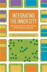 Book cover of Integrating the Inner City by Robert J. Chaskin