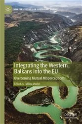 Book cover of Integrating the Western Balkans into the EU by Milica Uvalić