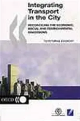 Book cover of Integrating Transport in the City by OECD Publishing