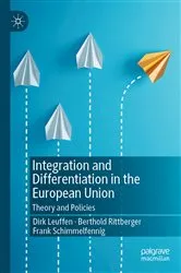 Book cover of Integration and Differentiation in the European Union by Dirk Leuffen