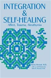 Book cover of Integration and Self Healing by Henry Krystal