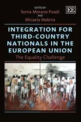 Book cover of Integration for Third-Country Nationals in the European Union by Sonia Morano-Foadi