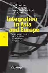 Book cover of Integration in Asia and Europe by Paul J.J. Welfens