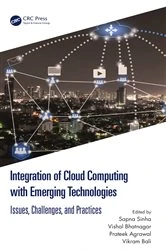 Book cover of Integration of Cloud Computing with Emerging Technologies by Sapna Sinha
