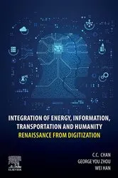 Book cover of Integration of Energy, Information, Transportation and Humanity by C.C. Chan