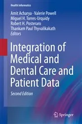 Book cover of Integration of Medical and Dental Care and Patient Data (2nd ed.) by Amit Acharya